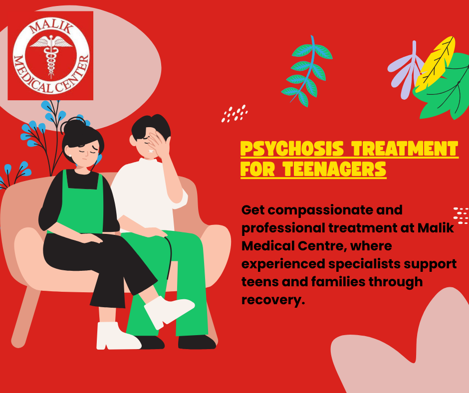 Malik Medical Centre: Adolescent Psychosis Support